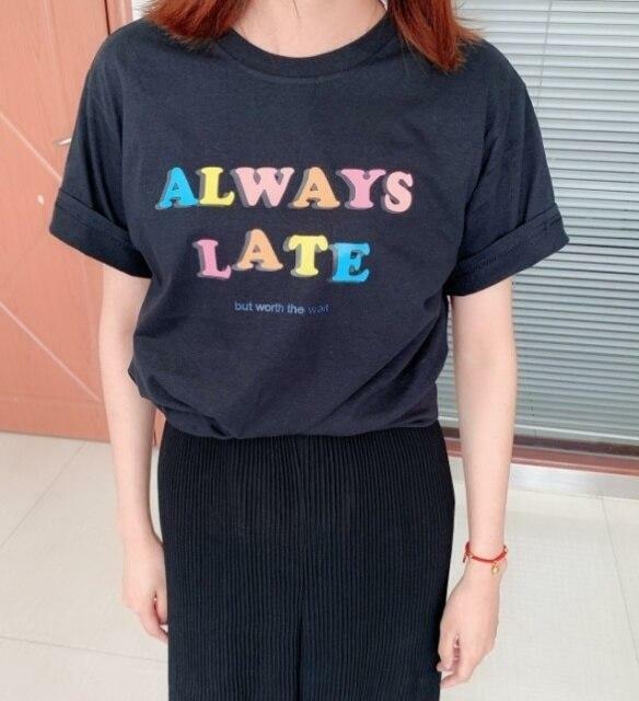 Always Late But Worth The Wait Shirt - Y2K Summer, 90s Grunge, Retro, Pastel Goth, Y2K Popstar