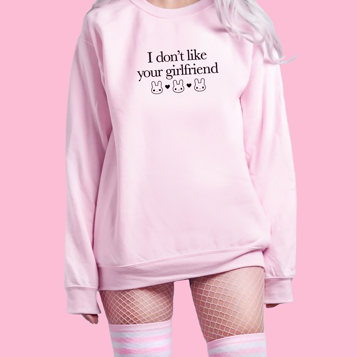 I Don't Like Your Girlfriend Sweatshirt - Y2K Grunge 90s Fashion, Retro Summer & Party Outfit