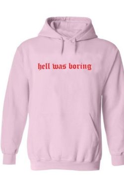 Y2K Grunge Hell Was Boring Hoodie - Retro 90s Fashion, Summer Y2K Outfits, Gothic Y2K Style