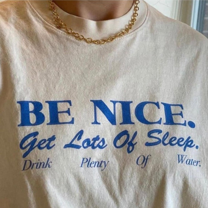 Style Core Aesthetics, New Style Trends - Be Nice T-Shirt