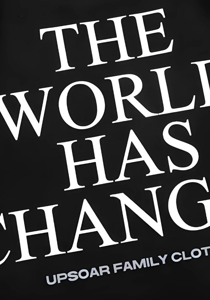 Style Core Aesthetics, New Style Trends - World Has Changed Graphic Tee
