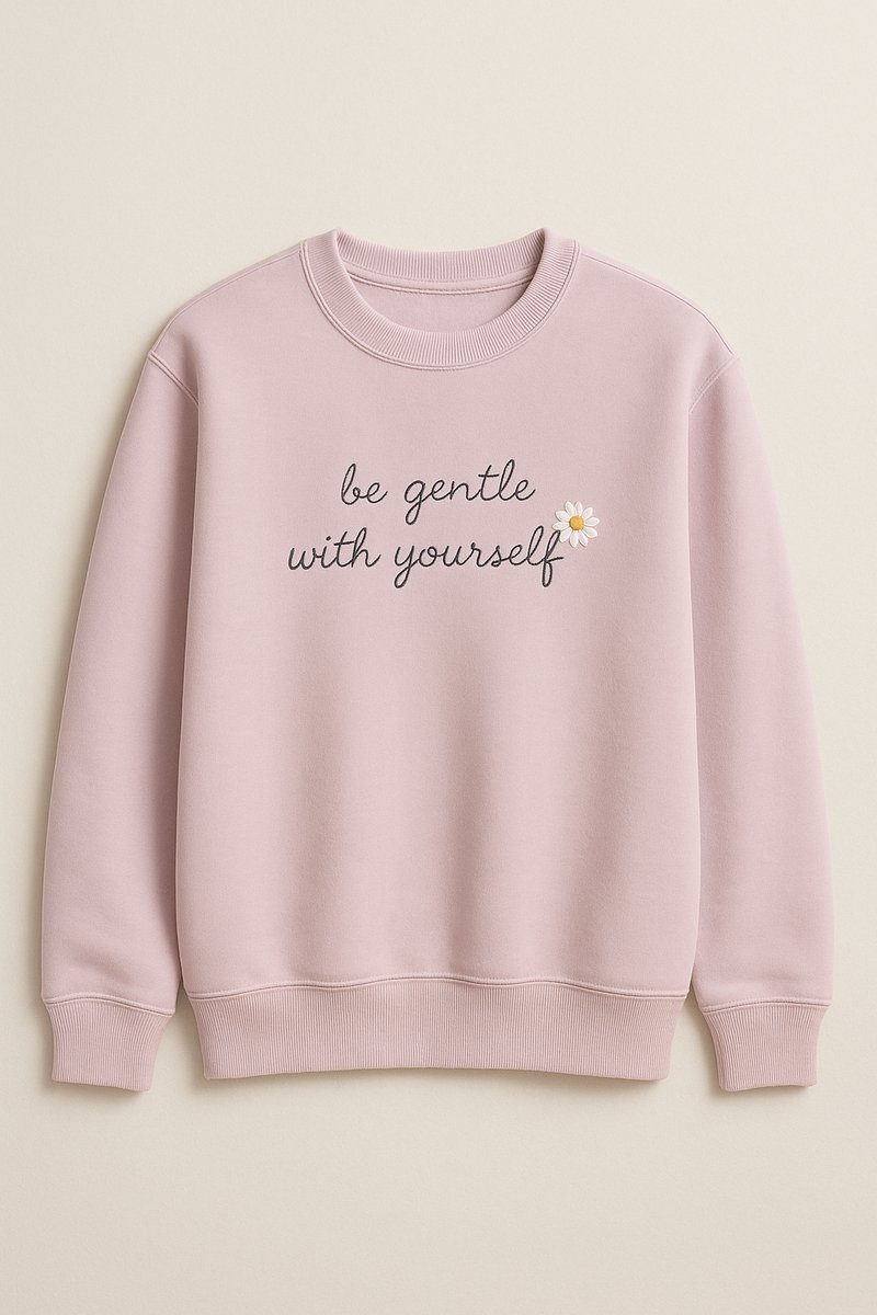 be-gentle-with-yourself-be-gentle-with-yourself_wellness_wellbeing_empower-yourself_wellness-center_sweatshirt_3 Style Trendy Outfits & Style